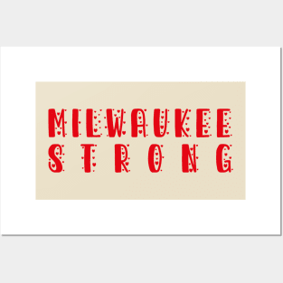 Milwaukee Strong T-Shirt Posters and Art